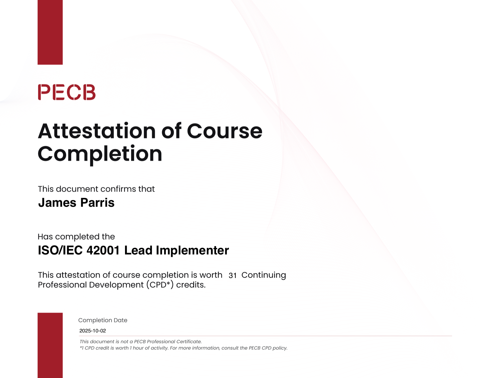 Attestation of course completion for the ISO/IEC 42001 Lead Implementer course, issued to James Parris by PECB, dated 2 October 2025
